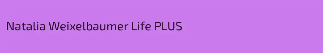 Natalia Weixelbaumer Life PLUS